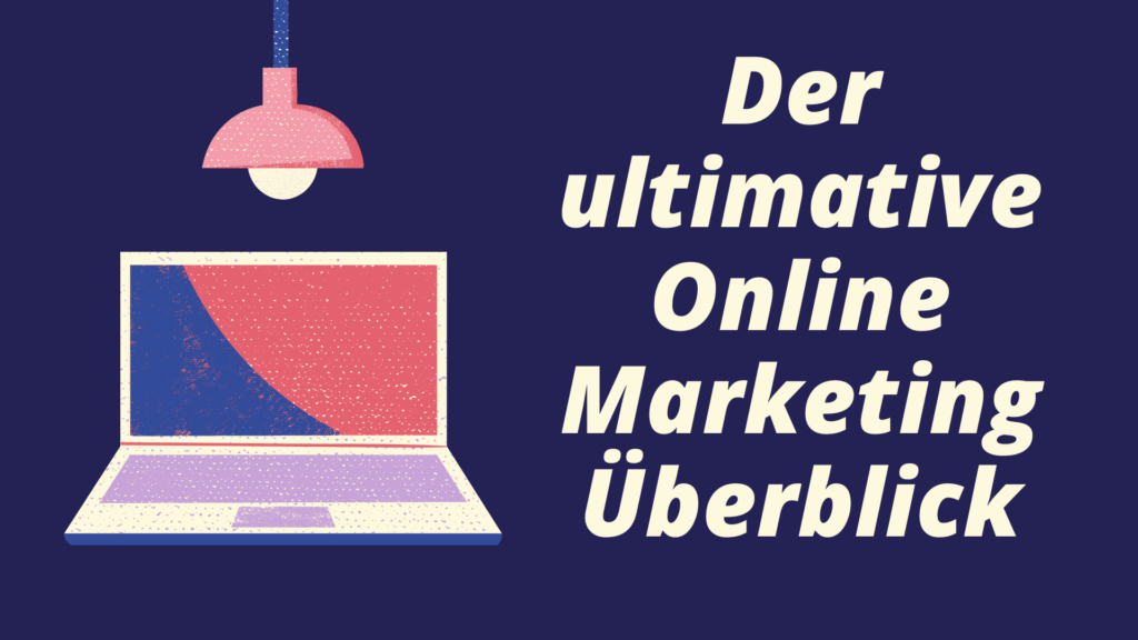Der-ultimative-Online-Marketing-Ueberblick
